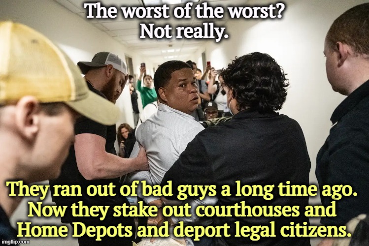 The worst of the worst?
Not really. They ran out of bad guys a long time ago. 
Now they stake out courthouses and 
Home Depots and deport legal citizens. | image tagged in trump,stephen miller,immigration,deportation,bigotry,racism | made w/ Imgflip meme maker
