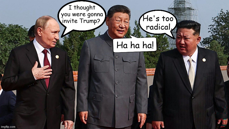 The Uninvited | image tagged in the uninvited,xi putin kim,modi comes too,maga monarchy,dotard denied access,imbalance of power | made w/ Imgflip meme maker