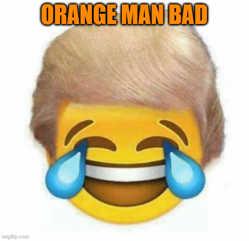 ORANGE MAN BAD | made w/ Imgflip meme maker