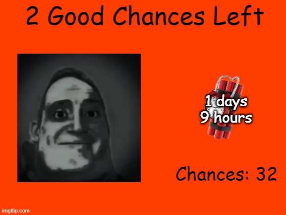 Mr Incredible Error 1 (Part 3H) | 2 Good Chances Left; 1 days
9 hours; Chances: 32 | image tagged in barney error | made w/ Imgflip meme maker