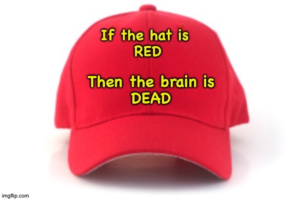 If the hat be red... | made w/ Imgflip meme maker
