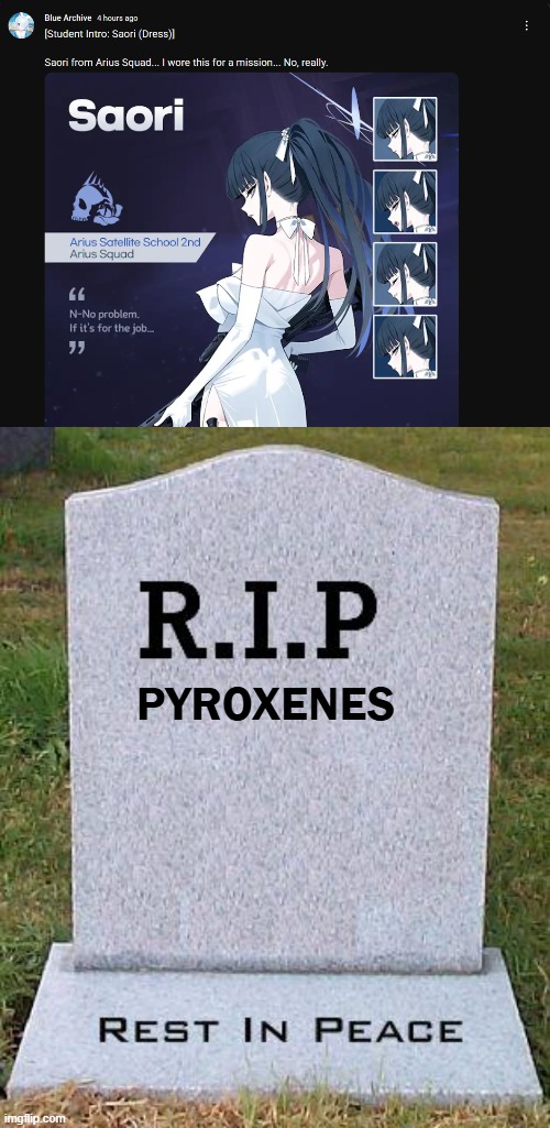 Mypyroxenesaregon | PYROXENES | image tagged in rip headstone,saori,blue archive,pyroxenes | made w/ Imgflip meme maker