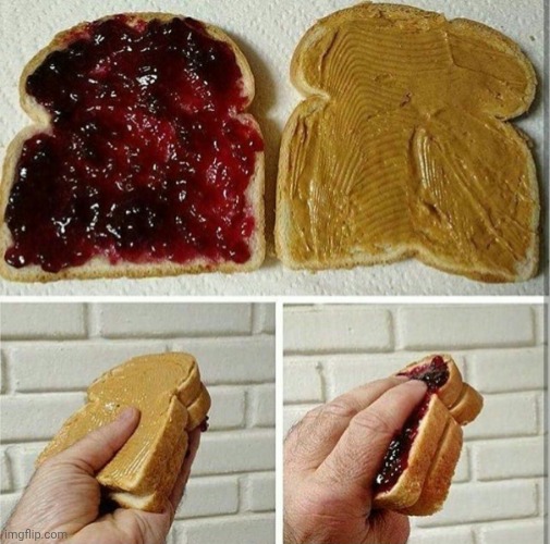 Jeanut putter and belly | image tagged in inside out peanut butter and jelly sandwich | made w/ Imgflip meme maker