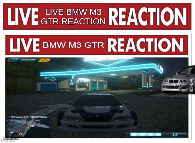 Reacting to a reaction | LIVE BMW M3 GTR REACTION | image tagged in live reaction | made w/ Imgflip meme maker