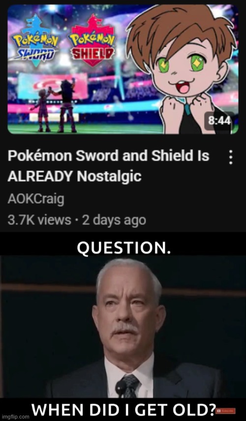 image tagged in question when did i get old,pokemon,nintendo switch,nostalgia | made w/ Imgflip meme maker
