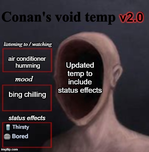 air conditioner 
humming; Updated temp to include status effects; bing chilling | made w/ Imgflip meme maker