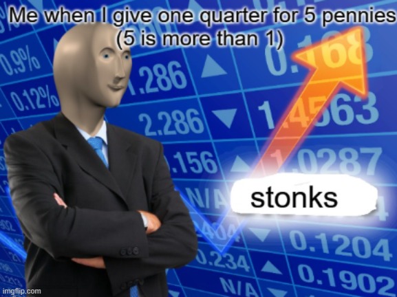 stonks | image tagged in stonks,smort,smart,stocks,funny,lol | made w/ Imgflip meme maker