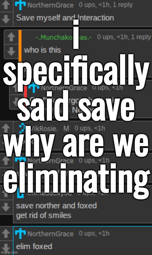 i specifically said save why are we eliminating | made w/ Imgflip meme maker