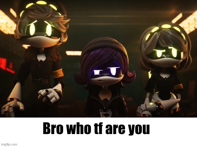 Pov: Someone new shows up in the stream out of nowhere (Also new template yayyyyyyyyyyyyyyy) | image tagged in bro who tf are you murder drones edition,new template | made w/ Imgflip meme maker