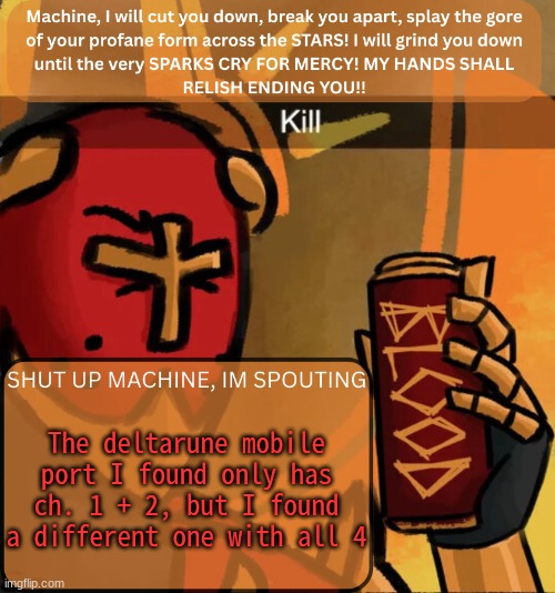 (do I still need sans of topic if my announcement is Undertale/deltarune related?) | The deltarune mobile port I found only has ch. 1 + 2, but I found a different one with all 4 | image tagged in gabriel announcement | made w/ Imgflip meme maker