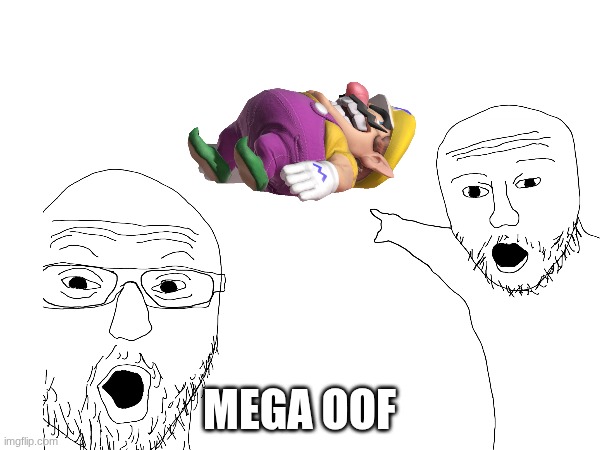 MEGA OOF | made w/ Imgflip meme maker