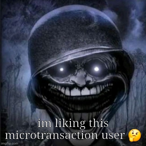 ‎‎‎‎ | im liking this microtransaction user 🤔 | made w/ Imgflip meme maker
