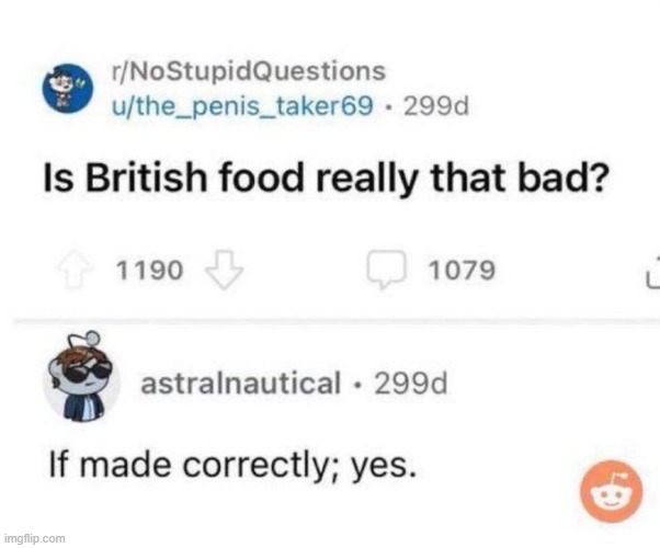 image tagged in food,british,bad,made,correctly,oof | made w/ Imgflip meme maker