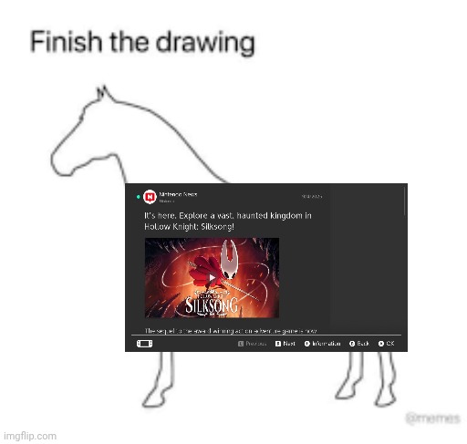 Finish the drawing | image tagged in finish the drawing | made w/ Imgflip meme maker