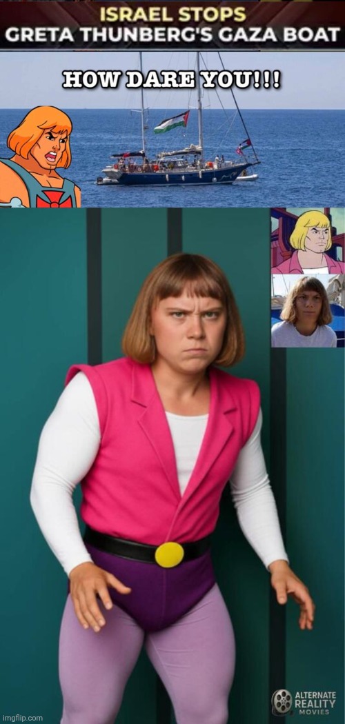 Prince Adam is Grumpy Greta Thunberg | image tagged in grumpy,greta,he man | made w/ Imgflip meme maker