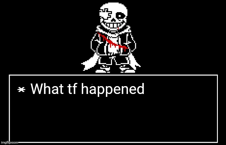 I was gone like 15 or 20 minutes | What tf happened | image tagged in geno sans | made w/ Imgflip meme maker