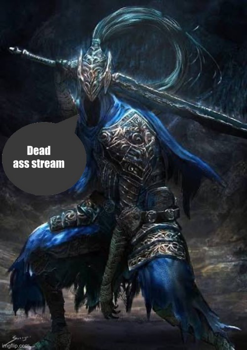 dead af | Dead ass stream | made w/ Imgflip meme maker