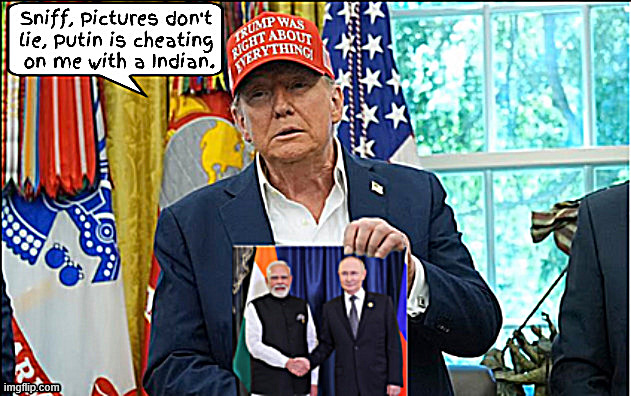 Poor brokenhearted Donald | image tagged in first it was kim now it's putin,tariffs hath no fury like a trump sconed,maga misery,tears are running down his face | made w/ Imgflip meme maker