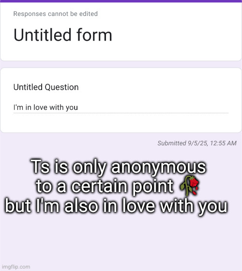 confessions <<<<3333 | Ts is only anonymous to a certain point 🥀 but I'm also in love with you | made w/ Imgflip meme maker