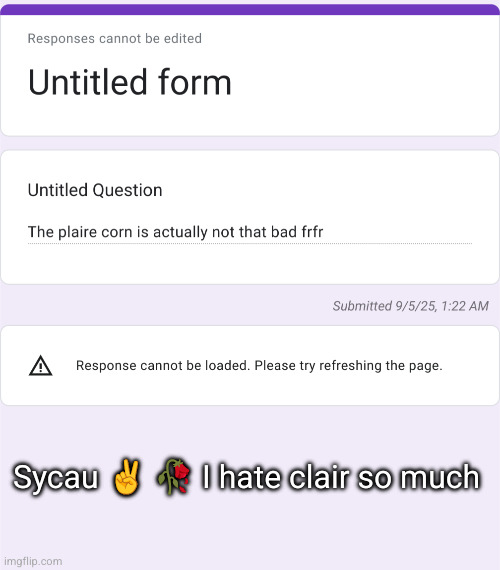 confessions /// shut your corny ahh up | Sycau ✌️ 🥀 I hate clair so much | made w/ Imgflip meme maker