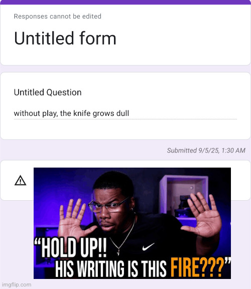 confessions /// his writing is fire | made w/ Imgflip meme maker