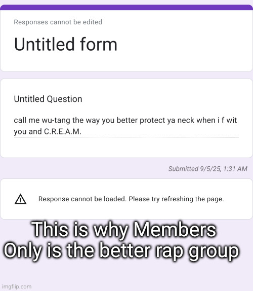 confessions /// members only is better than wu tang | This is why Members Only is the better rap group | made w/ Imgflip meme maker