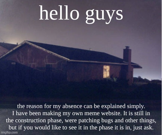 MemeVerse is my engine | hello guys; the reason for my absence can be explained simply. I have been making my own meme website. It is still in the construction phase, were patching bugs and other things, but if you would like to see it in the phase it is in, just ask. | image tagged in meme,engine,fun | made w/ Imgflip meme maker