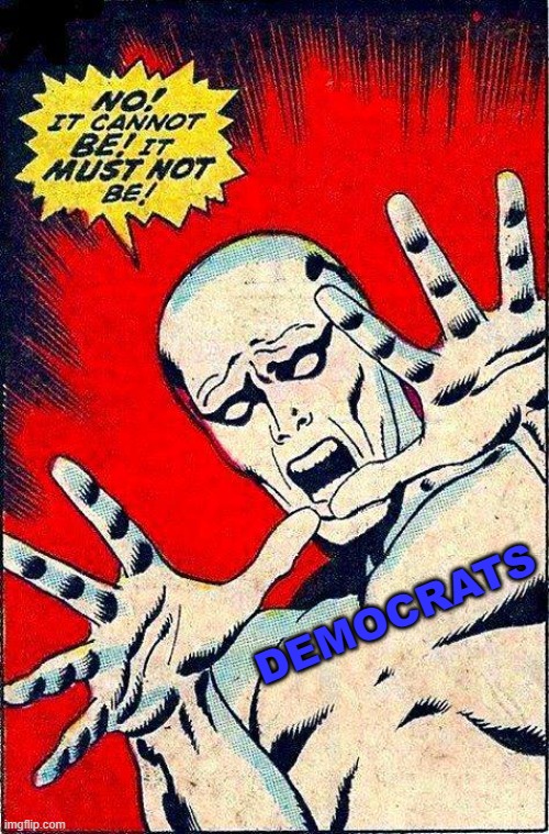 DEMOCRATS | image tagged in can't be | made w/ Imgflip meme maker