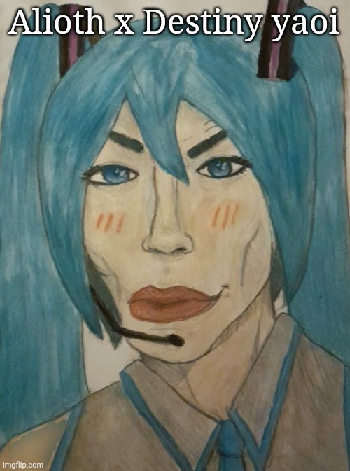 hatsune mewku | Alioth x Destiny yaoi | image tagged in hatsune mewku | made w/ Imgflip meme maker