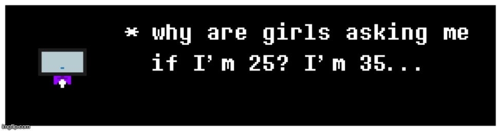 he is | made w/ Imgflip meme maker