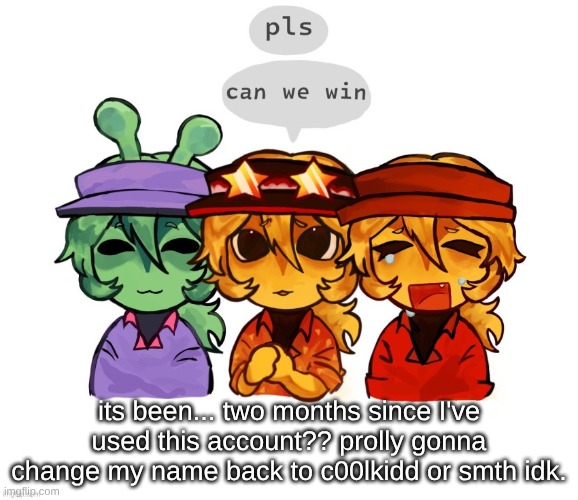 why are they floating on the text? are they stupid? | its been... two months since I've used this account?? prolly gonna change my name back to c00lkidd or smth idk. | made w/ Imgflip meme maker