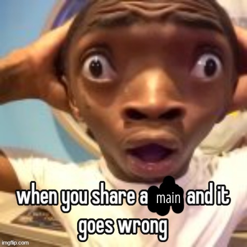 main | made w/ Imgflip meme maker