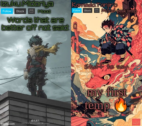 Shared Template with Izuku.Midoriya | peak temp; my first temp 🔥 | image tagged in shared template with izuku midoriya | made w/ Imgflip meme maker