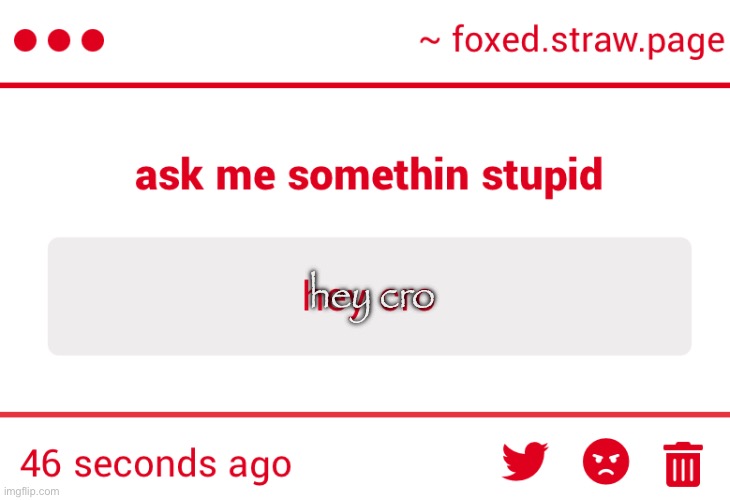 hey cro | made w/ Imgflip meme maker