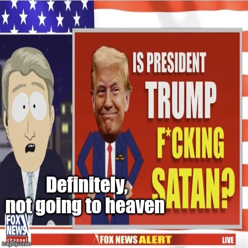 Definitely, not going to heaven | made w/ Imgflip meme maker