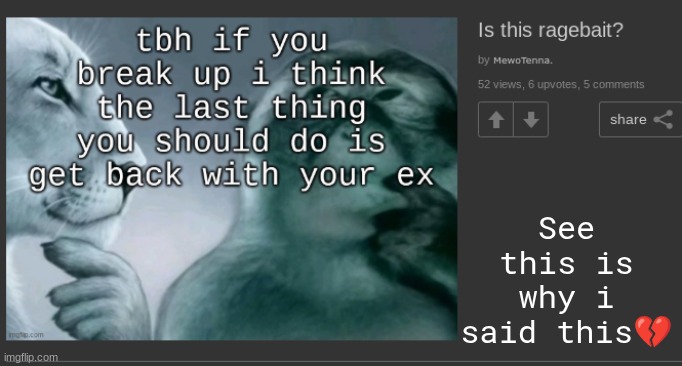 See this is why i said this💔 | made w/ Imgflip meme maker