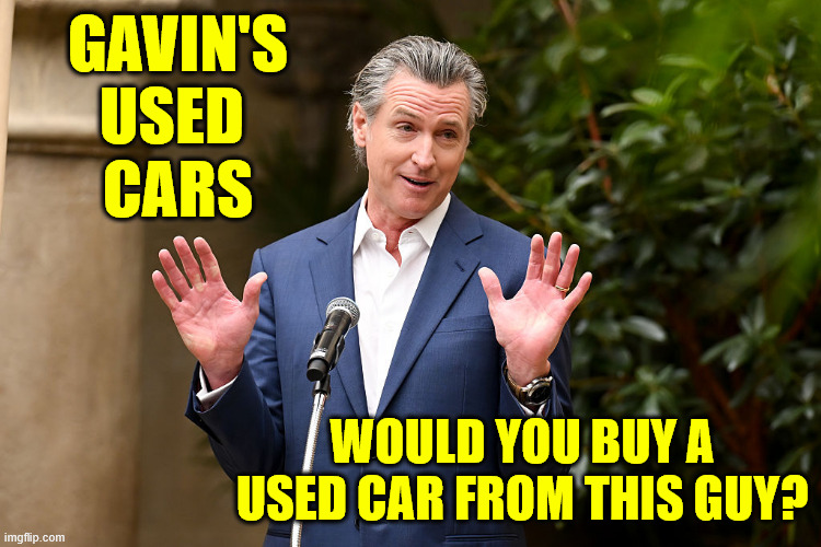 GAVIN'S
USED 
CARS; WOULD YOU BUY A
USED CAR FROM THIS GUY? | made w/ Imgflip meme maker