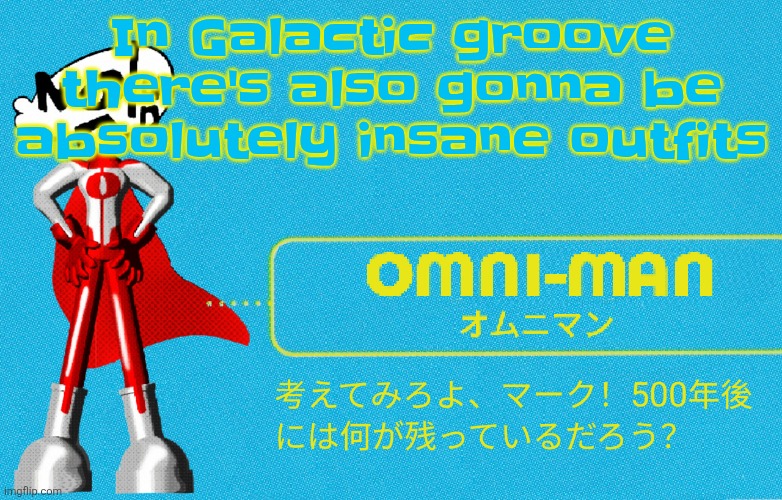 I'll tell you if you ask | In Galactic groove there's also gonna be absolutely insane outfits | image tagged in what | made w/ Imgflip meme maker