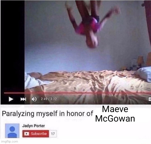 Paralyzing Myself in honor of Stephen Hawking | Maeve McGowan | image tagged in paralyzing myself in honor of stephen hawking | made w/ Imgflip meme maker
