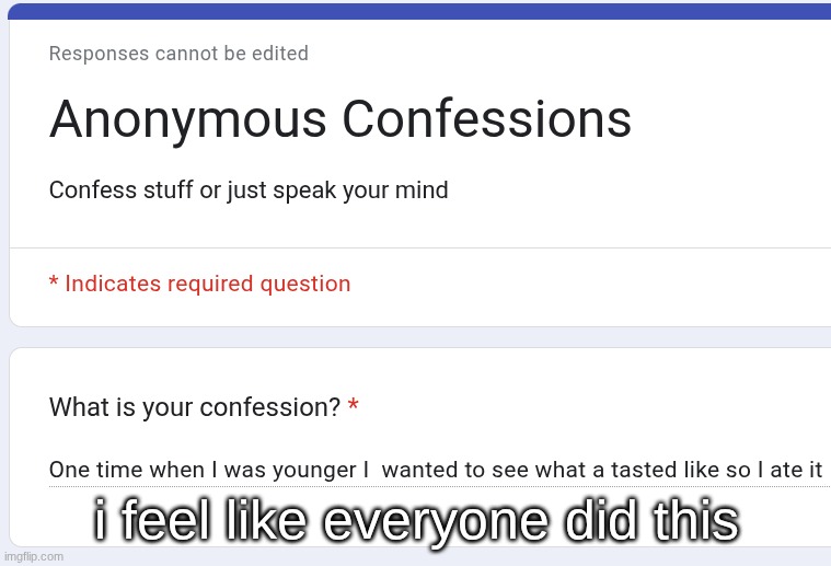 i feel like everyone did this | made w/ Imgflip meme maker