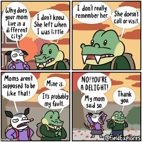 image tagged in possum,alligator,mom,city,left,fault | made w/ Imgflip meme maker