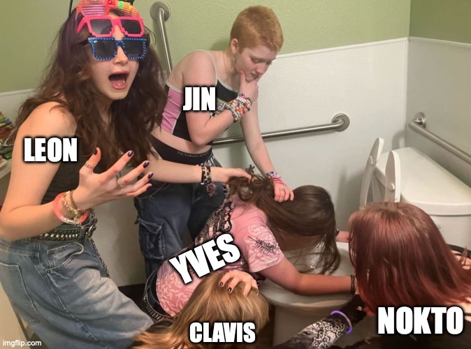 Ikepri but Yves got drunk and threw up | JIN; LEON; YVES; NOKTO; CLAVIS | image tagged in teen girls ten girling | made w/ Imgflip meme maker