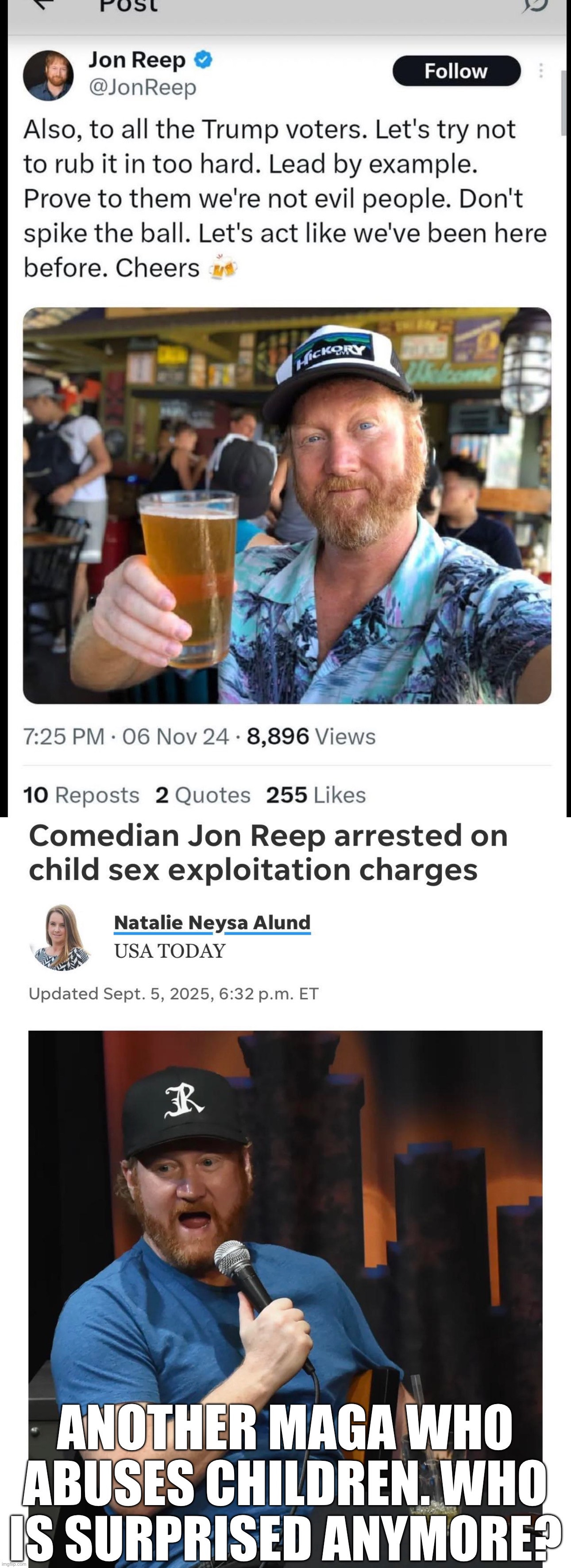 Do better, conservatives | ANOTHER MAGA WHO ABUSES CHILDREN. WHO IS SURPRISED ANYMORE? | made w/ Imgflip meme maker