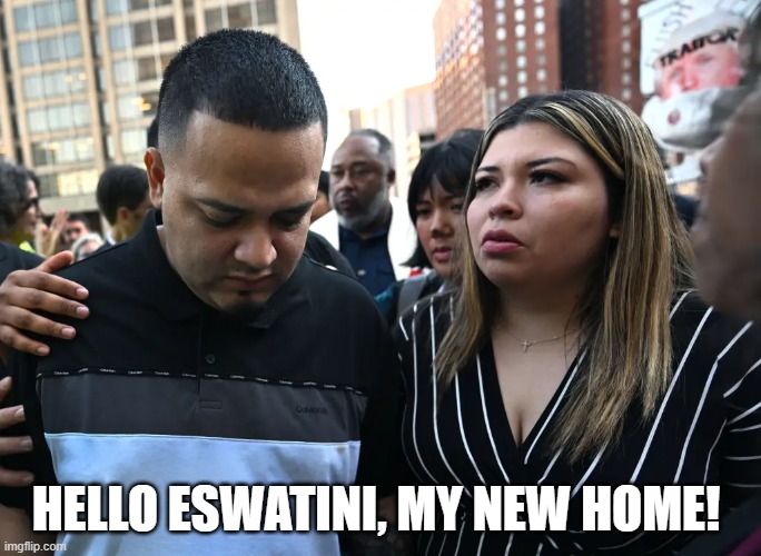 Albrego Garcia Gets A New Home | HELLO ESWATINI, MY NEW HOME! | image tagged in albrego garcia,politics,deportation,illegal aliens | made w/ Imgflip meme maker