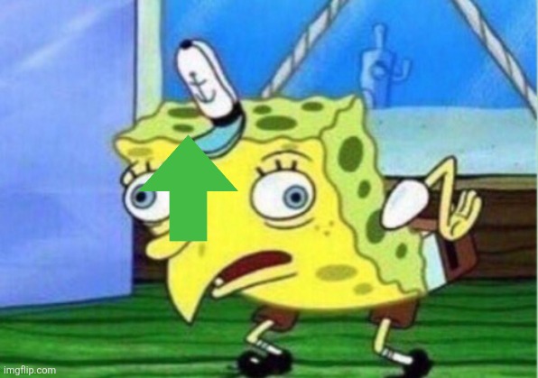 Mocking Spongebob Meme | image tagged in memes,mocking spongebob | made w/ Imgflip meme maker
