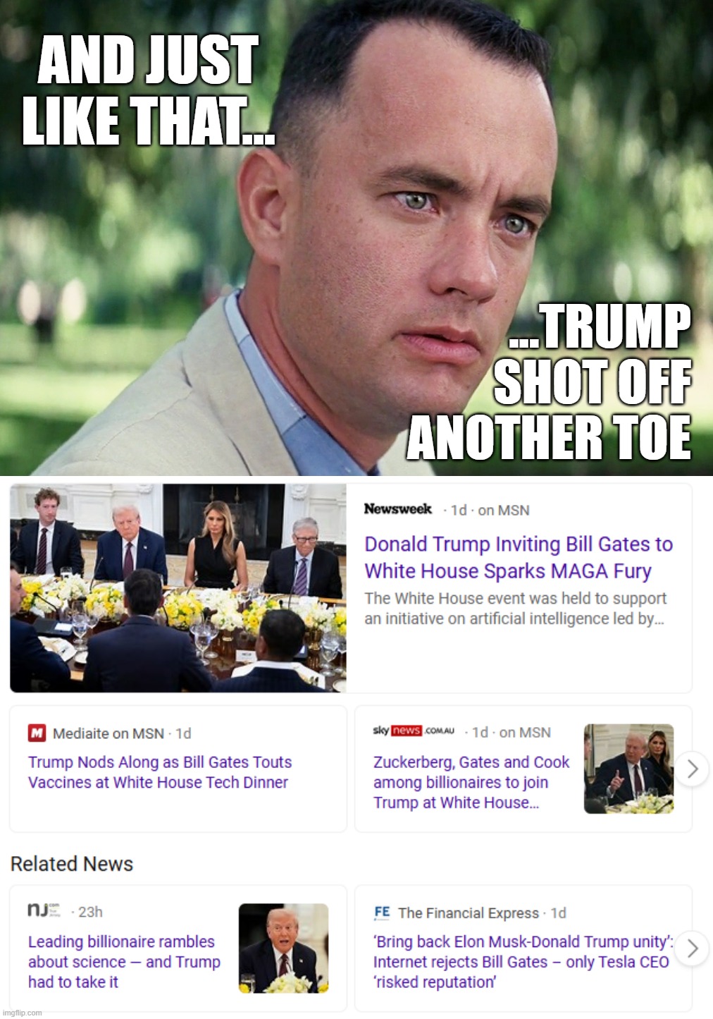 AND JUST LIKE THAT... ...TRUMP
SHOT OFF
ANOTHER TOE | image tagged in memes,and just like that | made w/ Imgflip meme maker