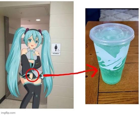 Really want to drink baja blast now | image tagged in memes,shitpost,hatsune miku,piss,taco bell | made w/ Imgflip meme maker