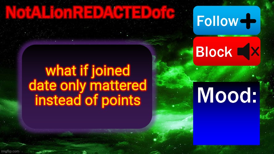 Announcement. | what if joined date only mattered instead of points | image tagged in announcement | made w/ Imgflip meme maker