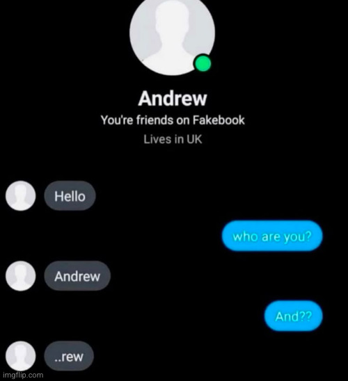 can the devs stop giving me Andrews number | image tagged in andrew | made w/ Imgflip meme maker