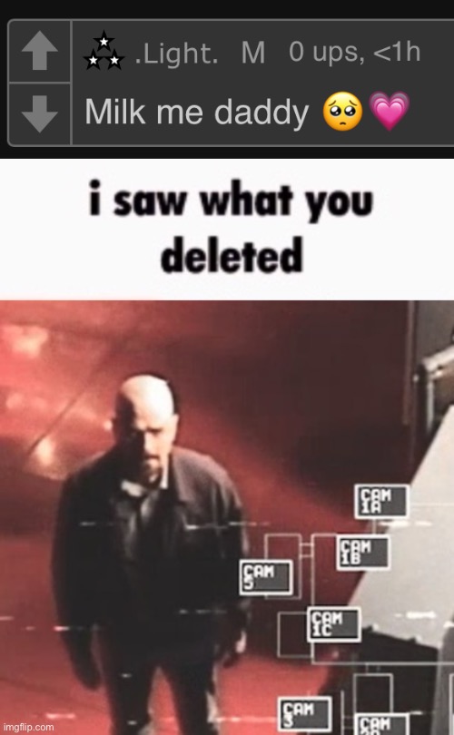 image tagged in i saw what you deleted | made w/ Imgflip meme maker